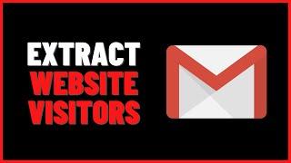 Extract Your WEBSITE VISITORS EMAILS on Autopilot!