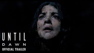 Until Dawn - Official Trailer - Only In Cinemas April 25