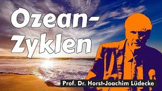 Horst-Joachim Lüdecke:  Klimadriver Ozeanzyklen und Sonne - Die Wissenschaftliche Arbeit von EIKE