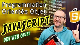 [JS.08] Apprendre à coder en Objet avec Javascript