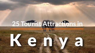 25 Best Tourist Attractions in Kenya | Travel Video | SKY Travel