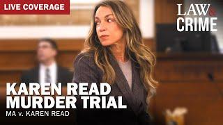 LIVE: Karen Read Murder Trial — MA v. Karen Read — Day 21