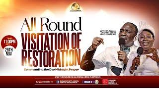 MID NIGHT PRAYER COMMANDING THE DAY- ALL ROUND VISITATION OF RESTORATION. 26-11-2024