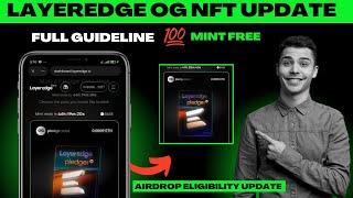 NEW UPDATE LAYEREDGE AIRDROP: full guide on how to mint OGpass nft and submitt proof of task