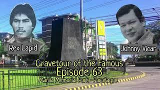 Gravetour of the Famous E63 | Rex Lapid and Johnny Vicar | Manila Memorial Park -Parañaque