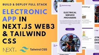 Build and Deploy a Full Stack Electronic App Using Next.js, Web3 & Tailwind CSS