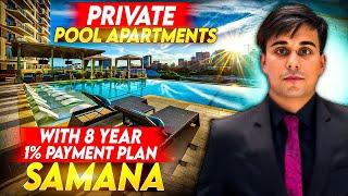 Private pool in your apartment? First time in Dubai! | Samana | 8 Year 1% payment plan | High ROI