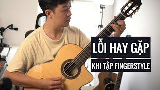 Lỗi Hay Gặp Khi Tự Tập Fingerstyle (Travis Picking)