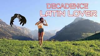 Decadence - Latin Lover Techno Peruano