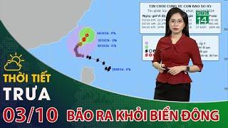 Bão số 5 đã ra khỏi biển Đông | VTC14