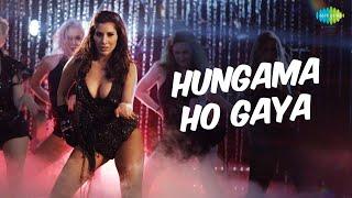 Hungama Ho Gaya | Official Video Song | Sophie Choudry