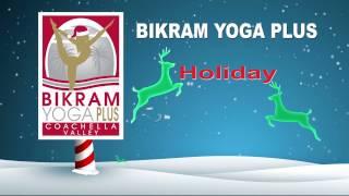 Bikram Yoga Plus Grand Opening!  - DEC 8th