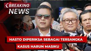 BREAKING NEWS - KPK Periksa Hasto Kristiyanto Sebagai Tersangka Kasus Harun Masiku