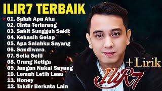 Ilir 7 Full Album Lagu Terbaru 2024| Cinta Terlarang, Sakit Sungguh Sakit, Sella Selli