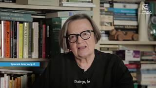 Agnieszka Holland: Dlaczego wspieram Fundację Batorego?