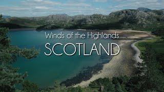 Winds of the Highlands - SCOTLAND