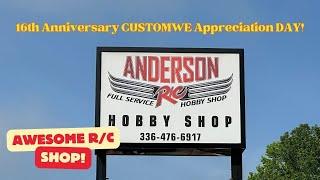 Anderson R/C 16th Anniversary Customer Appreciation Day!