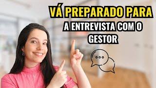 ENTREVISTA COM O GESTOR: Como se preparar e quais perguntas NÃO PODEM FALTAR!