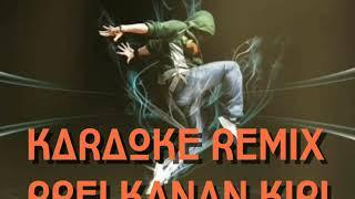 DJ REMIX KARAOKE PREI KANAN KIRI