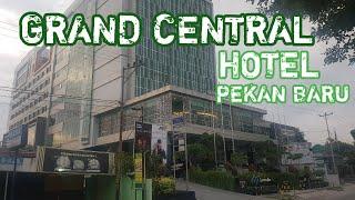 Grand Central Hotel Pekan Baru Riau ****