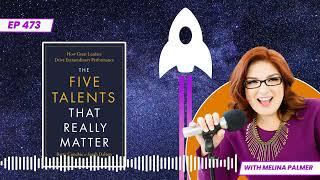 The Five Talents That Really Matter | The Brainy Business podcast ep 473