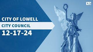 Lowell City Council - December 17, 2024