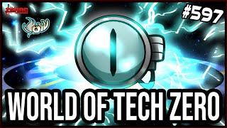 WORLD OF TECH ZERO - The Binding Of Isaac: Repentance Ep. 597