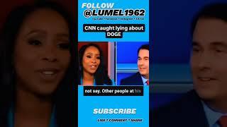 CNN Caught Lying 'Again' About DOGE