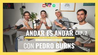 Andar es andar con Pedro Burns - Más allá del rider