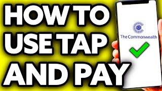 How To Use Commonwealth Tap And Pay (EASY!)