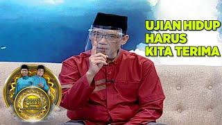 MENGAPA UJIAN HIDUP ITU HARUS KITA TERIMA?? - SIRAMAN QOLBU