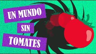 ¿Qué pasaría si DESAPARECIERAN los TOMATES DEL MUNDO? | Infonimados