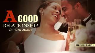 A Good Relationship   Dr Myles Munroe Speaks on How To Achieve a Successful Relationship   YouTube 3