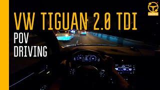 Volkswagen Tiguan 2019 2.0 TDI 150 HP  NIGHT POV in CITY