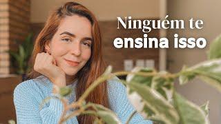 4 coisas que ninguém te ensina sobre a vida