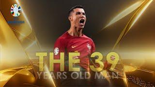 CRISTIANO RONALDO - THE PASSION OF 39 YEARS OLD MAN IN EURO 2024