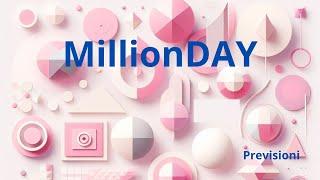 MillionDAY - previsione -