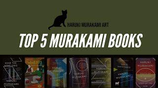 My Top 5 Haruki Murakami books | Ranking