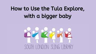 How to use a Tula Explore Baby Carrier