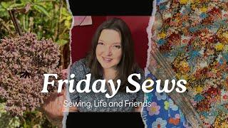 Friday Sews - September 6, 2024