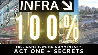 INFRA Act 1 100% (Full Game All Collectibles No Commentary)