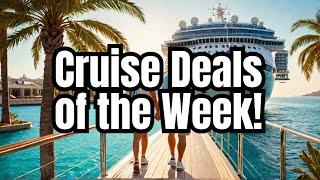 This Week's TOP CRUISE DEALS Are Seriously Incredible!