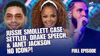 Jussie Smollett Case Settled, Drake’s Speech, & Janet Jackson No Icon? | Side Dish