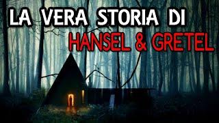 LA VERA STORIA DI HANSEL E GRETEL || Il mistero della strega nel bosco