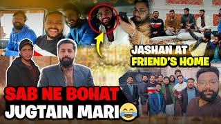 Sab Ne Bohat Jugtain Mari  | Jashan At Friends' Home  