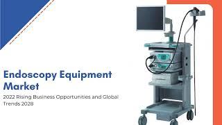 Endoscopy Equipment Market | Exactitude Consultancy Reports