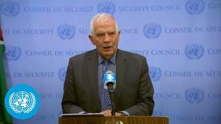 European Union on Ukraine, Gaza & Other Topics - Media Stakeout | Security Council | United Nations