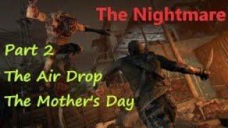 Dying Light / The walkthrough of Dying Light / №2 /The Air Drop , The Mother's day