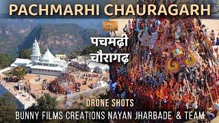 Pachmarhi Chauragarh 2022 Drone Shots Mahadev Bunny Films Creations Nayan Jharbade & Team