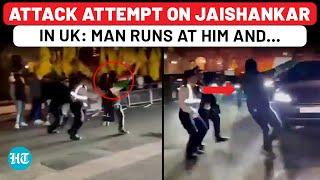 Attack Attempt On Jaishankar In UK: Pro-Khalistan Protestor Runs At Him, This Happens Next…- On Cam